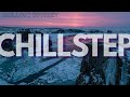Dark Chillstep Mix – Emotional Bass for Deep Focus &amp; Night Drives [1 Hour]