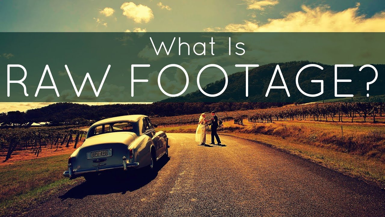 What Is Raw Footage Should I Ask My Videographer For Raw Footage what-is-raw-footage-should-i-ask-my-videographer-for-raw-footage