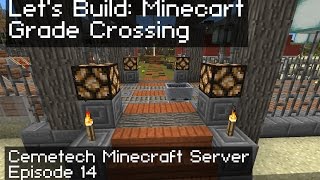Cemetech Minecraft Ep 14: Minecart Grade Crossing
