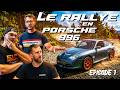 On se lance dans le rallye en Porsche ! Épisode 1