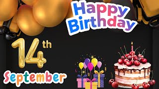Happy Birthday, 14 September, Today, Hbd