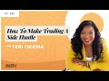 285 how to make trading a side hustle with teri ijeoma