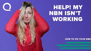 What do to if your NBN isn't working