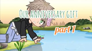 Our Anniversary Gift - Part 1 Bl Gacha Giant Short Mistie Fright