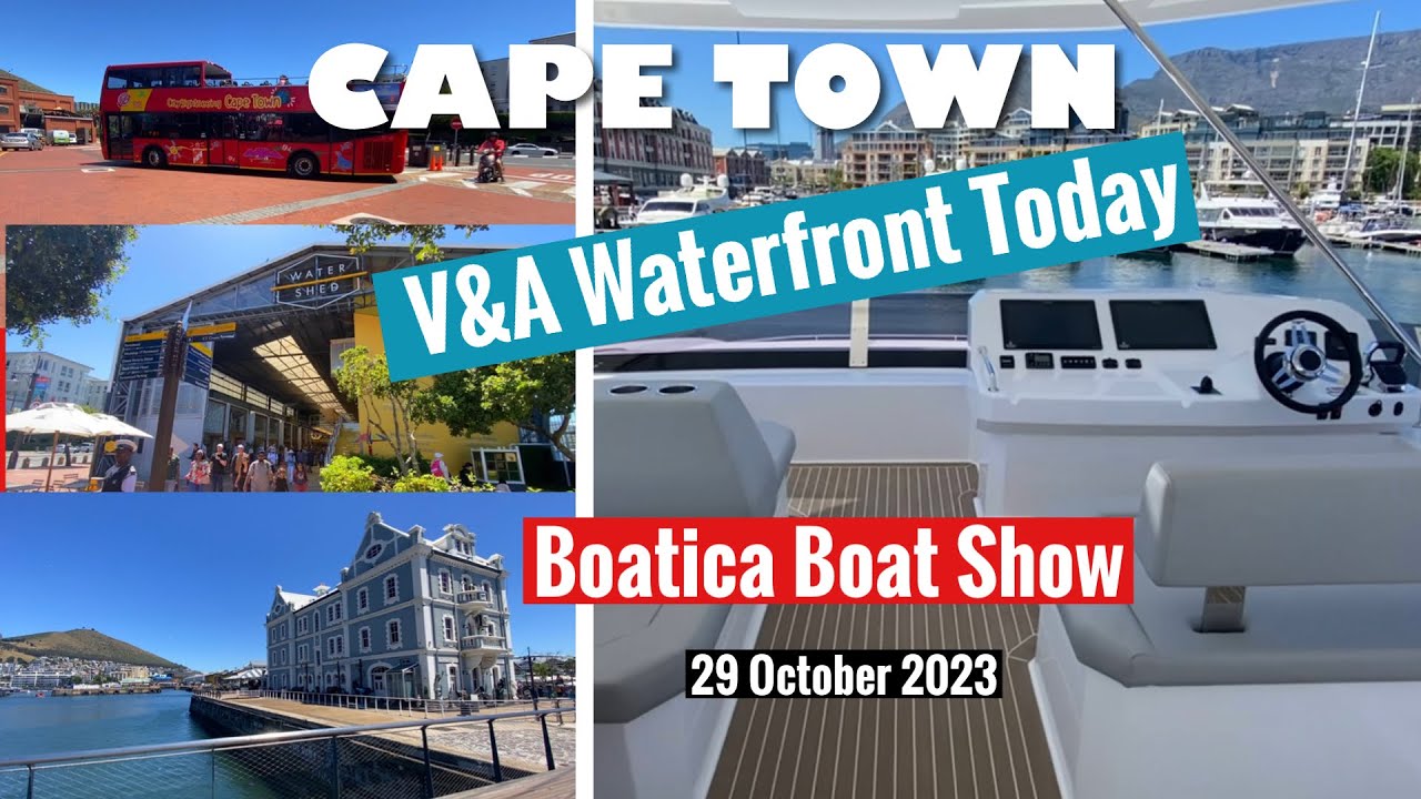 Cape Town V&A Waterfront Today - including Boatica boat show footage