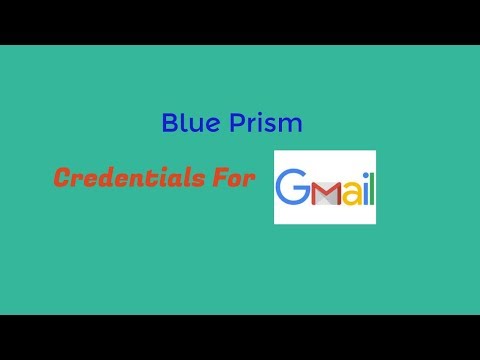 BluePrism Credentials for Gmail Account ||MAAX MA