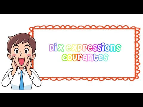 10 EXPRESSIONS COURANTES