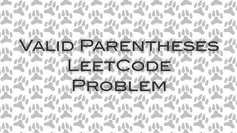 Valid Parentheses - LeetCode Problem