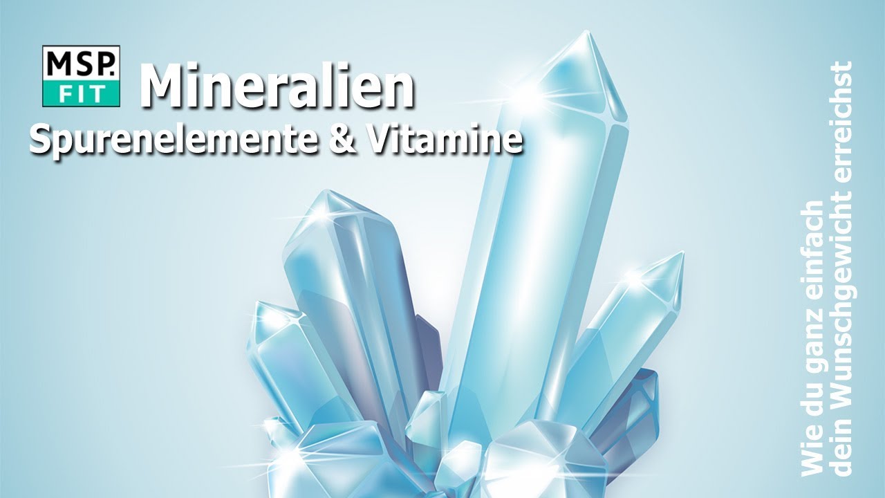 Mineralien, Vitamine & Spurenelemente - YouTube