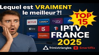 Les 15 Meilleurs Services IPTV en France en 2025 : Le Classement IPTV Complet