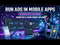 #2 || Make Tool Apps Run Ads In Your Mobile Apps & Start Earning Money | Full App Course