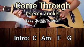 Come through - Jeremy Zucket | Easy Guitar Tutorial | Basic Chords |