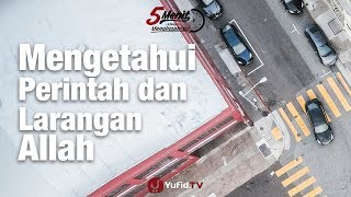 Mengetahui Perintah dan Larangan Allah - 5 Menit yang Menginspirasi