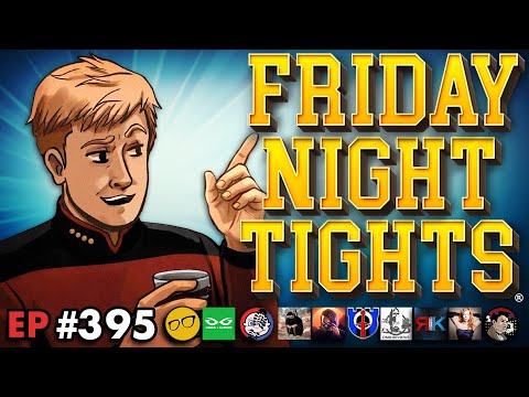 Thumbnail for WB Sellout is FINAL | Grace Triples DOWN | Starfleet Trauma Academy - Friday Night Tights 395