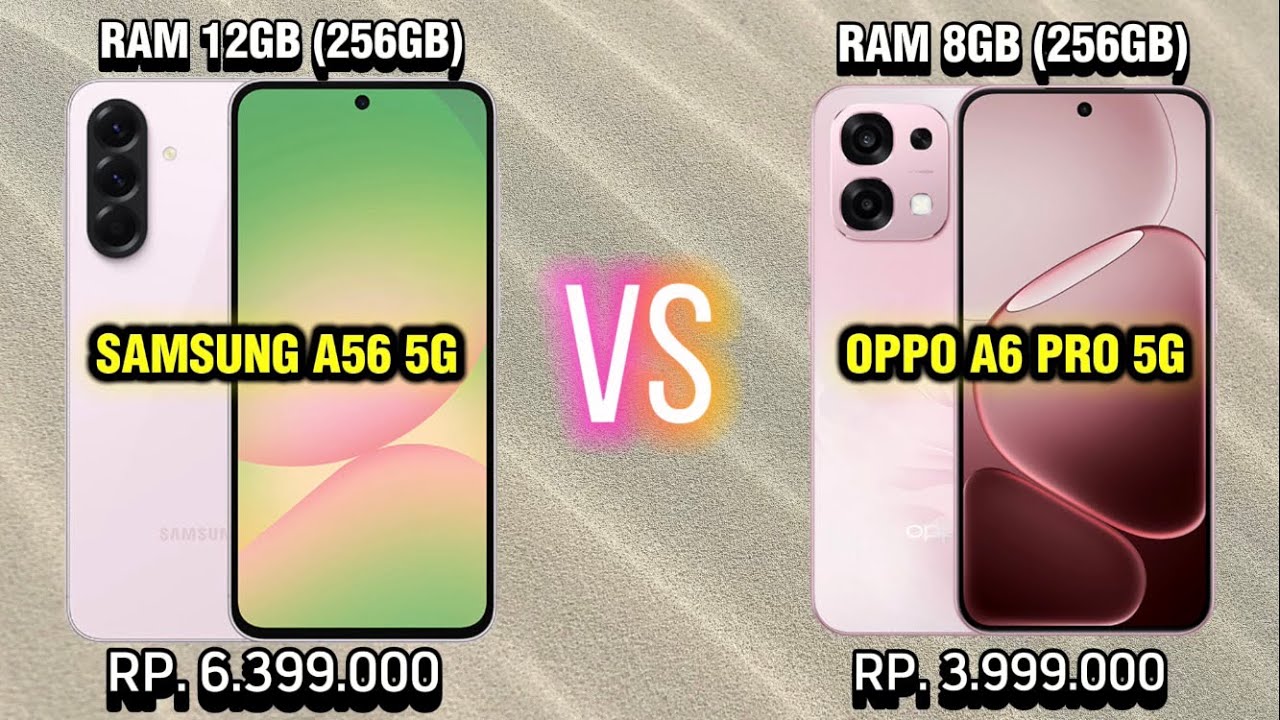 🔥 DUEL HP 5G TERBARU! SAMSUNG A56 5G vs OPPO A6 PRO 5G | Harga & Spek Bikin Kaget! 😱