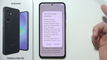 Samsung A36 5G: How to Turn Off Google Assistant