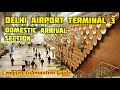 Delhi Airport Domestic Arrival Terminal 3 | Delhi T3 Arrival Section | Inside Delhi Airport