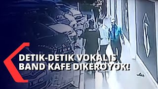 Detik-detik Vokalis Band Dikeroyok Sekuriti Cafe di Bekasi!