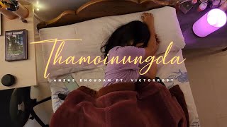 Anzus Engudam ft. Victor Rosy - Thamoinungda (OFFICIAL TEASER VIDEO)