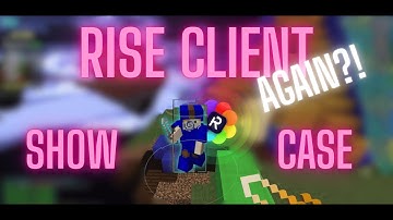 Rise Client again... [SHOWCASE]