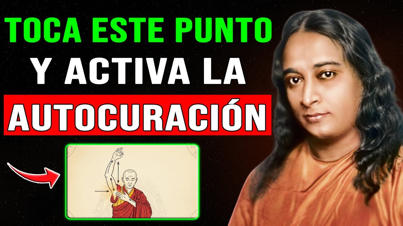 Solo necesitas TOCAR AQUÍ y tu CUERPO comienza a AUTOSANARSE | El secreto de Paramahansa Yogananda