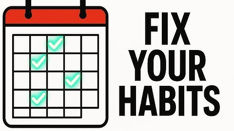 The Habit Fix: How to Build Good Habits That Actually Stick