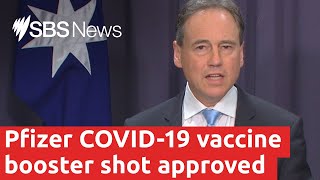 TGA gives provisional approval for Pfizer COVID-19 vaccine booster shot I SBS News