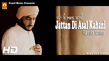 Harinder Sandhu - Jattan Di Asal Kahani - Goyal Music - Official Song