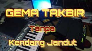 Gema Takbir Tanpa kendang enak gler jernih takbiran 2021
