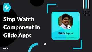 Figuring out the Stopwatch component in GlideApps