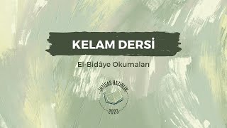 KELAM DERSİ | EL-BİDAYE OKUMALARI 7.DERS (Allah'ın Hudûs Sıfatlarından Münezzehliği-2) | BİLAL USLU