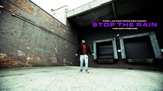 Skep Lan Ft. Don Sammy - Stop The Rain A Visual by Al