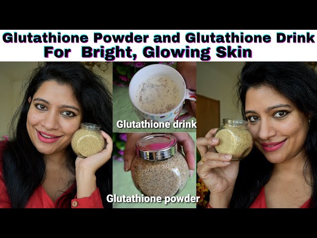 Homemade Glutathione Powder and Glutathione Drink For skin  Whitening,Lightening,Glowing,Young Skin