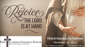 Third Sunday in Advent,  12/15/2024