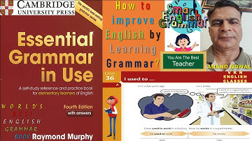 UNIT-36:Use "I used to" e.g. He used to work in a factory. Improve your English by Learning Grammar.