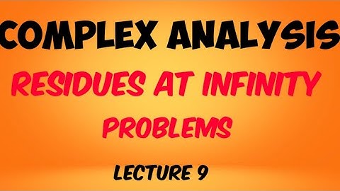 Residues at infinity in complex analysis