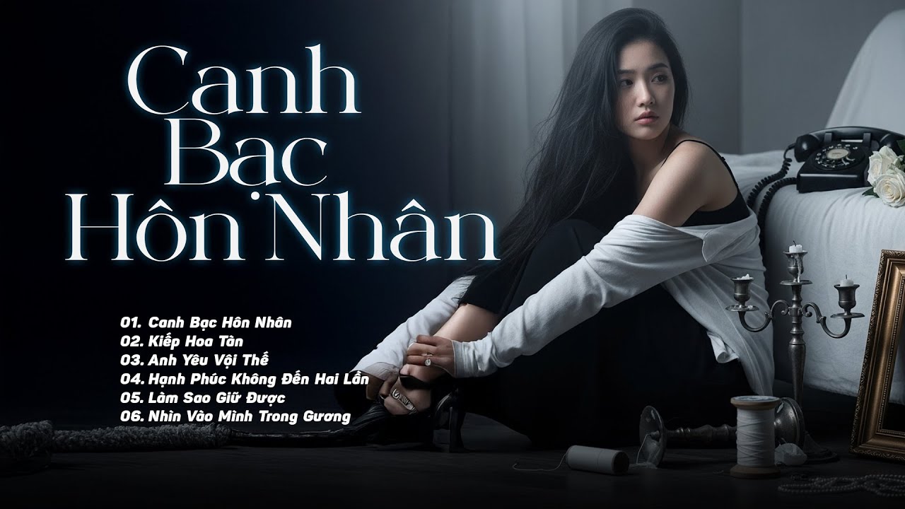 Tuyển Tập Nhạc Buồn Nhất LaLa Trần 2025 | Canh Bạc Hôn Nhân, Kiếp Hoa Tàn, Anh Yêu Vội Thế...