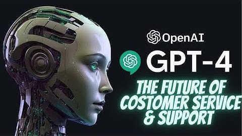 Chat GPT 4 | The Future of Customer Service and Support | The World Book