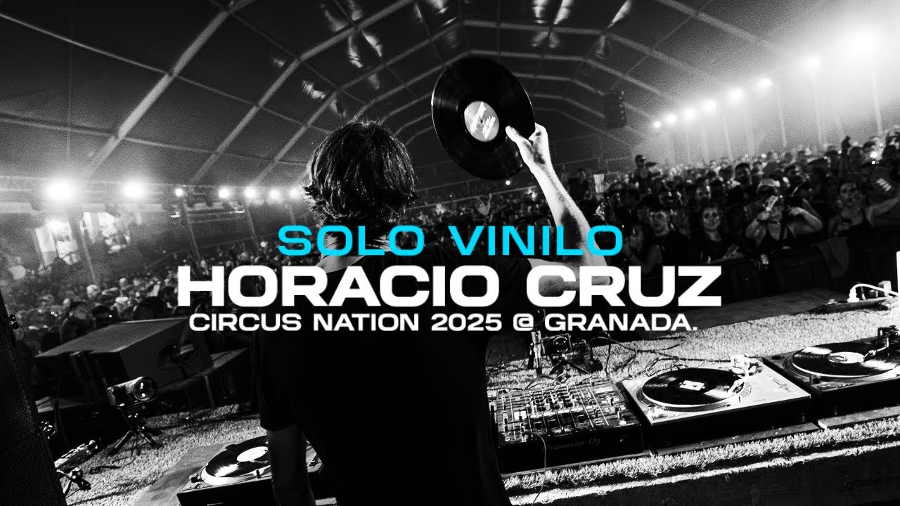 HORACIO CRUZ - Solo Vinilo / Circus Nation 2025 (Granada)