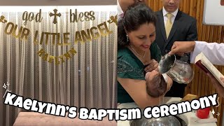 Kaelynn’s Baptism Ceremony  | Life with k’s