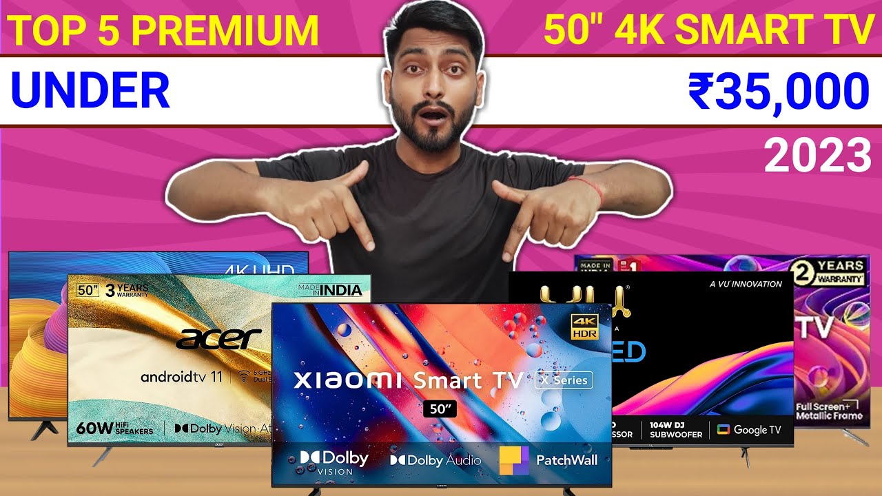Top 5 Best 50 Inch Premium 4K Smart TV Under 350000⚡September 2023