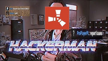 Rust hackusations [PART 1]