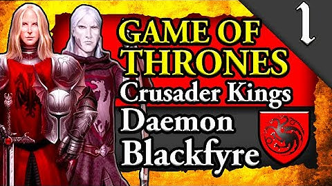 THE BLACKFYRE REBELLION! 🔥 Game of Thrones: Crusader Kings 2: Daemon Blackfyre #1