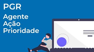 PGR - Agente x Ação x Prioridade
