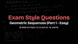 Geometric Sequences – Exam Style Questions (Part 1: Easier Questions) | IB Math AA SL/HL