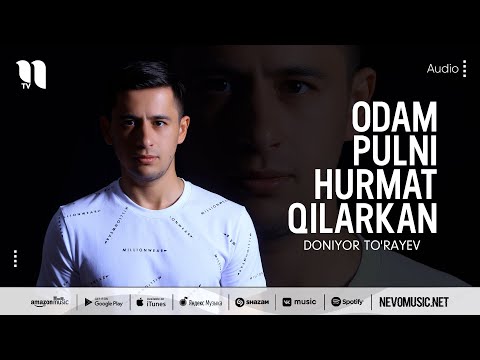 Doniyor To'rayev — Odam pulni hurmat qilarkan (audio 2022)