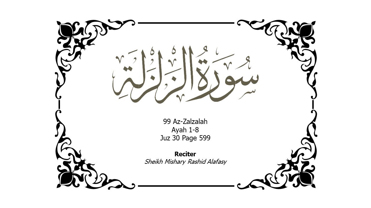 99 Memorize Surah Az Zalzalah Juz 30 Page 599 
