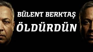 😢​​✍️Efsane şiir ve şarkı |  🎵​​🎙️BÜLENT BERKTAŞ  🎵​​🎙️