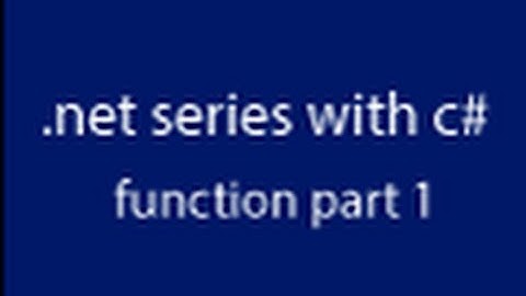 learning about .net with c# in hindi, lesson 09 functions part 1