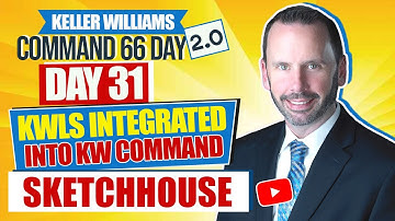 KWLS Integrated Into KW Command Sketchhouse | Keller Williams Command 66 Day Challenge 2.0 Day 31